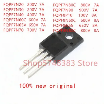 10PCS FQPF7N20 FQPF7N30 FQPF7N40 FQPF7N60C FQPF7N65C FQPF7N70 FQPF7N80C FQPF7N90 FQPF8P10 FQPF8N60C FQPF8N65 FQPF8N80C TO-220F