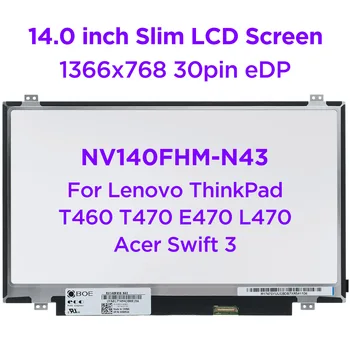14.0 IPS Klēpjdatoru LCD Ekrāna NV140FHM-N43 NV140FHM N46 N41 Lenovo ThinkPad T460 T470 E470 L470 Acer Swift3 1920x1080 30pin eDP