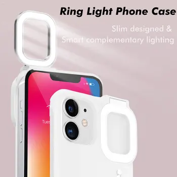 Selfie gaismas tālruņa lietā Par iPhone 11 12 Pro Max Skaistums Zibspuldzes somiņa ar LED Selfie Gredzenu Vieglo Portatīvo Aizpildīt Gaismas Aizmugurējo vāciņu
